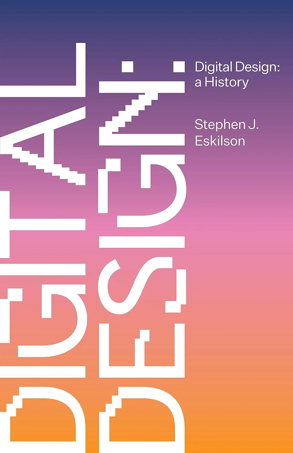 Digital Design by Stephen J. Eskilson